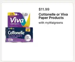 Walgreens Cottonelle or Viva Paper Products offer