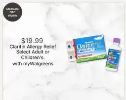 Walgreens Claritin Allergy Relief Select Adult or Children's offer