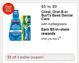 Walgreens Crest, Oral-B or Burt's Bees Dental Care offer