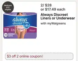 Walgreens Always Discreet Liners or Underwear offer