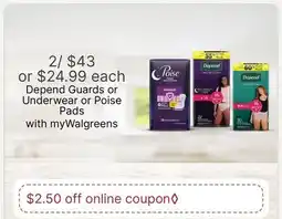 Walgreens Depend Guards or Underwear or Poise Pads offer
