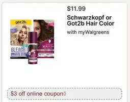 Walgreens Schwarzkopf or Got2b Hair Color offer