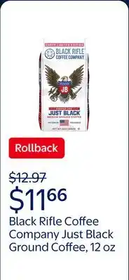 Walmart Black Rifle Coffee Company Just Black, Medium Roast, Ground Coffee,12 oz offer