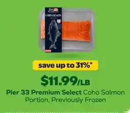 Grocery Outlet Pier 33 Premium Select Coho Salmon Portion, Previously Frozen offer