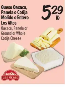El Super Oaxaca, Panela, or Ground or Whole Cotija Cheese offer