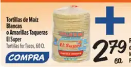 El Super Tortillas for Tacos offer
