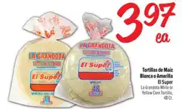 El Super El Super La Grandota White or Yellow Corn Tortilla offer