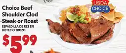 Vallarta Supermarkets Choice Beef Shoulder Clod Steak or Roast / ESPADILLITA DE RES EN BISTEC O TROZO offer