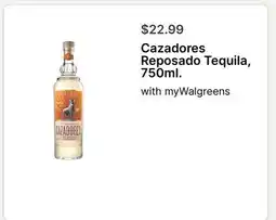 Walgreens Cazadores Reposado Tequila, 750ml offer