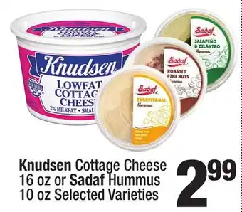 Super King Markets Knudsen Cottage Cheese 16 oz or Sadaf Hummus 10 oz offer
