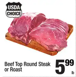 Super King Markets Beef Top Round Steak or Roast offer