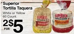 Superior Grocers Superior Tortilla Taquera offer