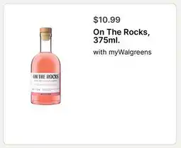 Walgreens On The Rocks, 375ml offer