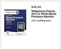 Walgreens Walgreens Deluxe Arm or Wrist Blood Pressure Monitor offer