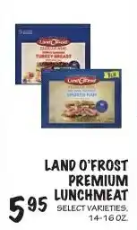 Foodarama Land o'Frost premium lunchmeat offer
