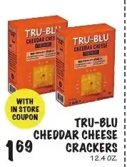 Foodarama Tru-blus cheddar cheese crackers offer