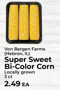 Sunset Foods Von Bergen Farms Super Sweet Bi-Color Corn offer