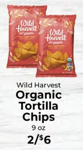 Sunset Foods Wild Harvest Organic Tortilla Chips offer