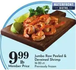 Pavilions Waterfront Bistro Jumbo Raw Peeled & Deveined Shrimp offer