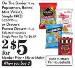 Pavilions On The Border Popcorners, Baked, Miss Vickie's, Simply NKD or Dreyer's Frozen Dessert offer
