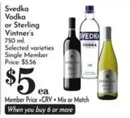 Pavilions Svedka Vodka or Sterling Vintner's offer