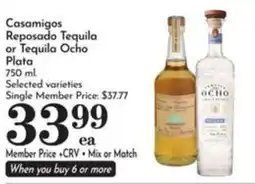 Pavilions Casamigos Reposado Tequila or Tequila Ocho Plata offer