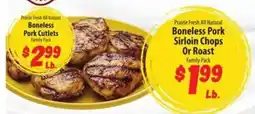 Food Giant Prairie Fresh All Natural Boneless Pork Sirloin Chops Or Roast offer