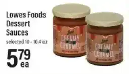 Lowes Foods Lowes Foods dessert sauces offer