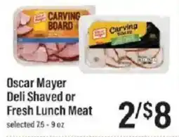 Lowes Foods Oscar Mayer Deli Shaved or Fresh Lunch Meat offer