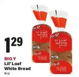 Big Y Big Y Lil' Loaf White Bread offer