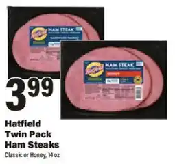 Big Y Hatfield twin pack ham steaks offer
