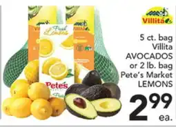 Pete's Fresh Market 5 ct. bag Villita AVOCADOS or 2 lb. bag Pete's Market LEMONS offer