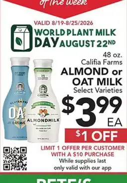 Pete's Fresh Market 48 oz. Califia Farms ALMOND or OAT MILK offer
