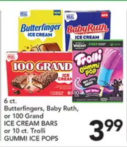 Pete's Fresh Market Butterfingers, Baby Ruth, or 100 Grand ICE CREAM BARS or 10 ct. Trolli GUMMI ICE POPS offer