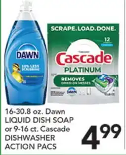 Pete's Fresh Market 16-30.8 oz. Dawn LIQUID DISH SOAP or 9-16 ct. Cascade DISHWASHER ACTION PACS offer
