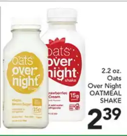 Pete's Fresh Market 2.2 oz. Oats Over Night OATMEAL SHAKE offer