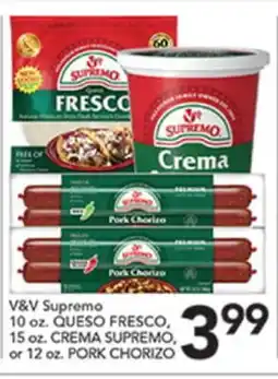 Pete's Fresh Market V&V Supremo 10 oz. QUESO FRESCO, 15 oz. CREMA SUPREMO, or 12 oz. PORK CHORIZO offer