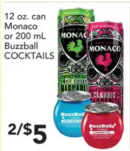 Pete's Fresh Market 12 oz. can Monaco or 200 mL Buzzball COCKTAILS offer