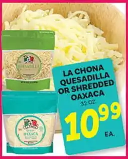 El Paso Grande LA CHONA QUESADILLA OR SHREDDED OAXACA offer