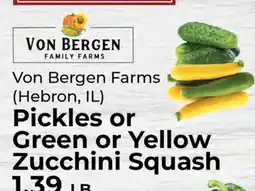 Sunset Foods Von Bergen Farms Pickles or Green or Yellow Zucchini Squash offer