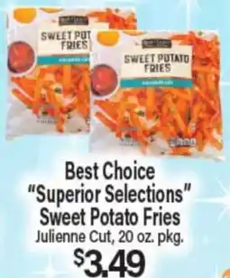 Angelo Caputo's Fresh Market Best Choice Superior Selections Sweet Potato Fries offer