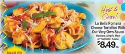 Angelo Caputo's Fresh Market La Bella Romana Cheese Tortellini With Our Very Own Sauce offer