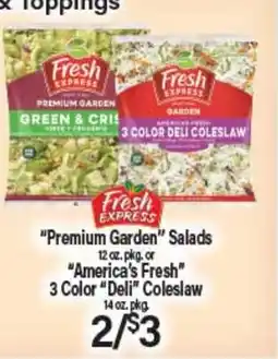 Angelo Caputo's Fresh Market Premium Garden Salads 12 oz. pkg. or America's Fresh 3 Color Deli Coleslaw 14 oz. pkg offer