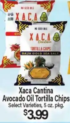 Angelo Caputo's Fresh Market Xaca Cantina Avocado Oil Tortilla Chips offer