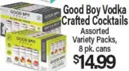 Angelo Caputo's Fresh Market Good Boy Vodka Crafted Cocktails offer