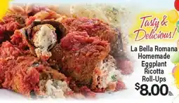 Angelo Caputo's Fresh Market La Bella Romana Homemade Eggplant Ricotta Roll-Ups offer