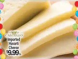 Angelo Caputo's Fresh Market CASTELLO Imported Havarti Cheese offer