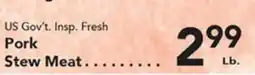 Eurofresh Market US Gov't. Insp. Fresh Pork Stew Meat offer