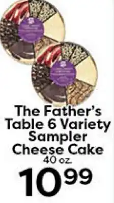 Rich's Fresh Market The Father's Table 6 Variety Sampler Cheese Cake offer