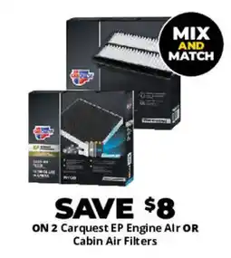 Advance Auto Parts Carquest EP Engine Air OR Cabin Air Filters offer